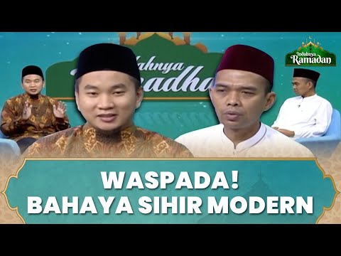 Waspada, Bahayanya Sihir Modern | Ustadz Abdul Somad & Ustadz Muhammad Faizar