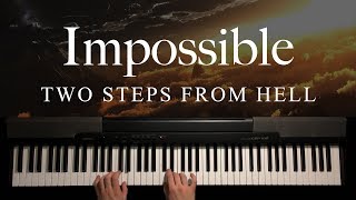 Impossible by Two Steps From Hell (Piano)