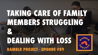 Losing a parent, Dealing with loved Ones Struggling