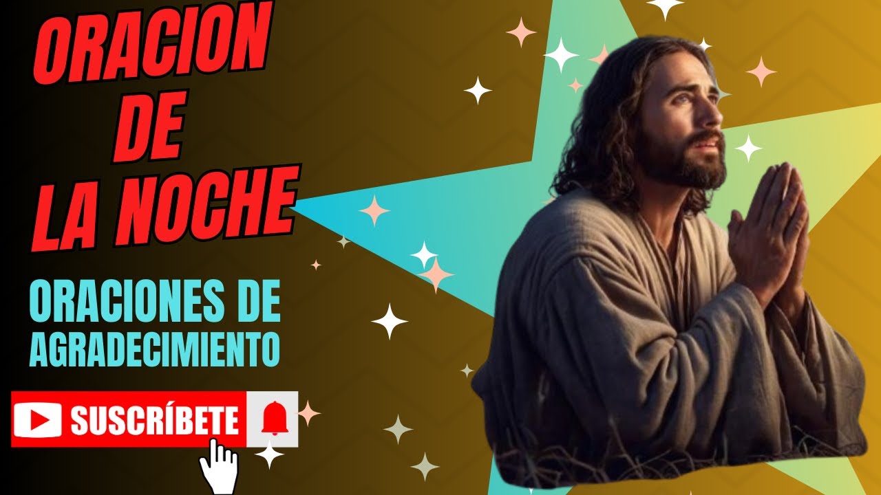 "oración de la noche de hoy 31 de enero gracias señor" - YouTube