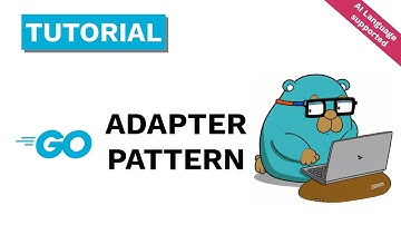 GO | The Adapter Pattern with easy Example in Code