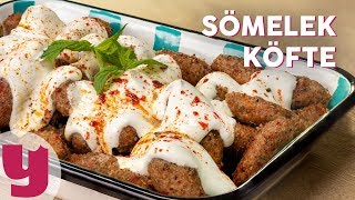 Sömelek Köfte Tarifi - Köfte Tarifleri | Yemek.com