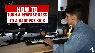 HOW TURN A REVERSE BASS INTO A HARDPSY KICK