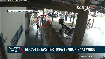 Detik-Detik Bocah 8 Tahun Tewas di Padang Tertimpa Tembok saat Wudhu