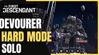 DEVOURER On Hard Mode Difficulty Solo the first descendant
