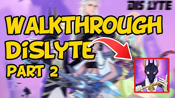 DISLYTE Walkthrough Gameplay Part 2