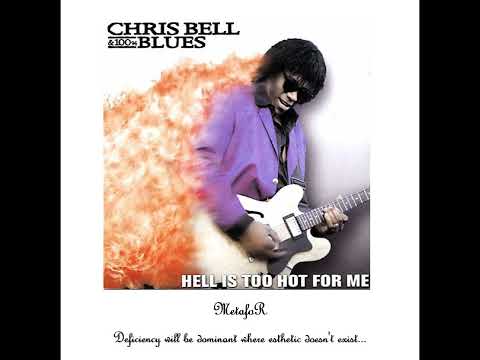 Chris Bell & 100% Blues - Cold Hearted Woman