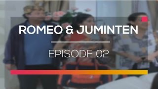 Romeo dan Juminten - Episode 02
