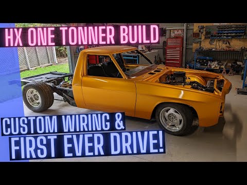 Custom Wiring Harness & First Ever Drive  - HX One Tonner Build