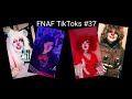 FNAF TikTok Compilation #37