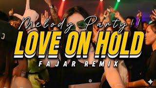  Drop Dj Love On Hold  fajar On The Beat Bassgangga