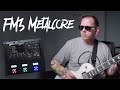 2000s Metalcore Tones on the FM3