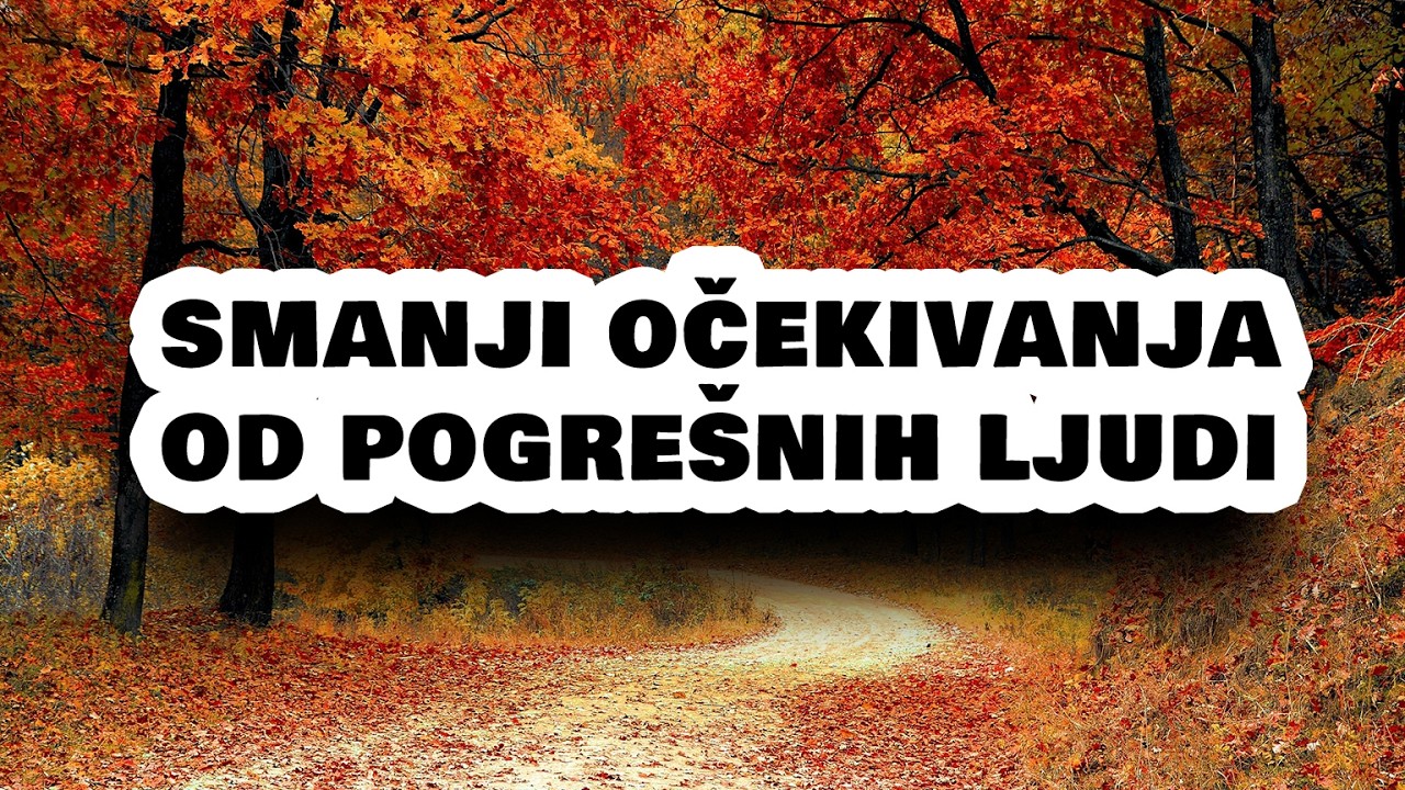 SMANJI OČEKIVANJA OD POGREŠNIH LJUDI I PRESTAT ĆEŠ BITI RAZOČARAN