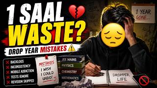My Biggest Drop Year Mistakes 😭 | Reality Of A JEE Dropper💔