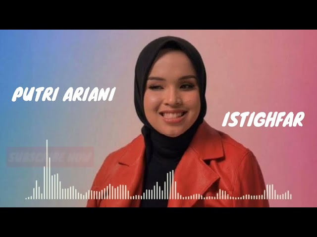 ISTIGHFAR (PUTRI ARIANI COVER) class=