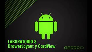 DrawerLayout y CardView - Android Studio 2023