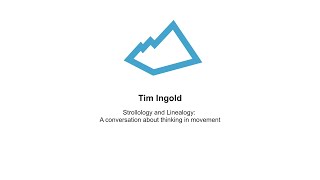 WALKING: Tim Ingold: Strollology and Linealogy WALKING: Tim Ingold: Strollology and Linealogy
