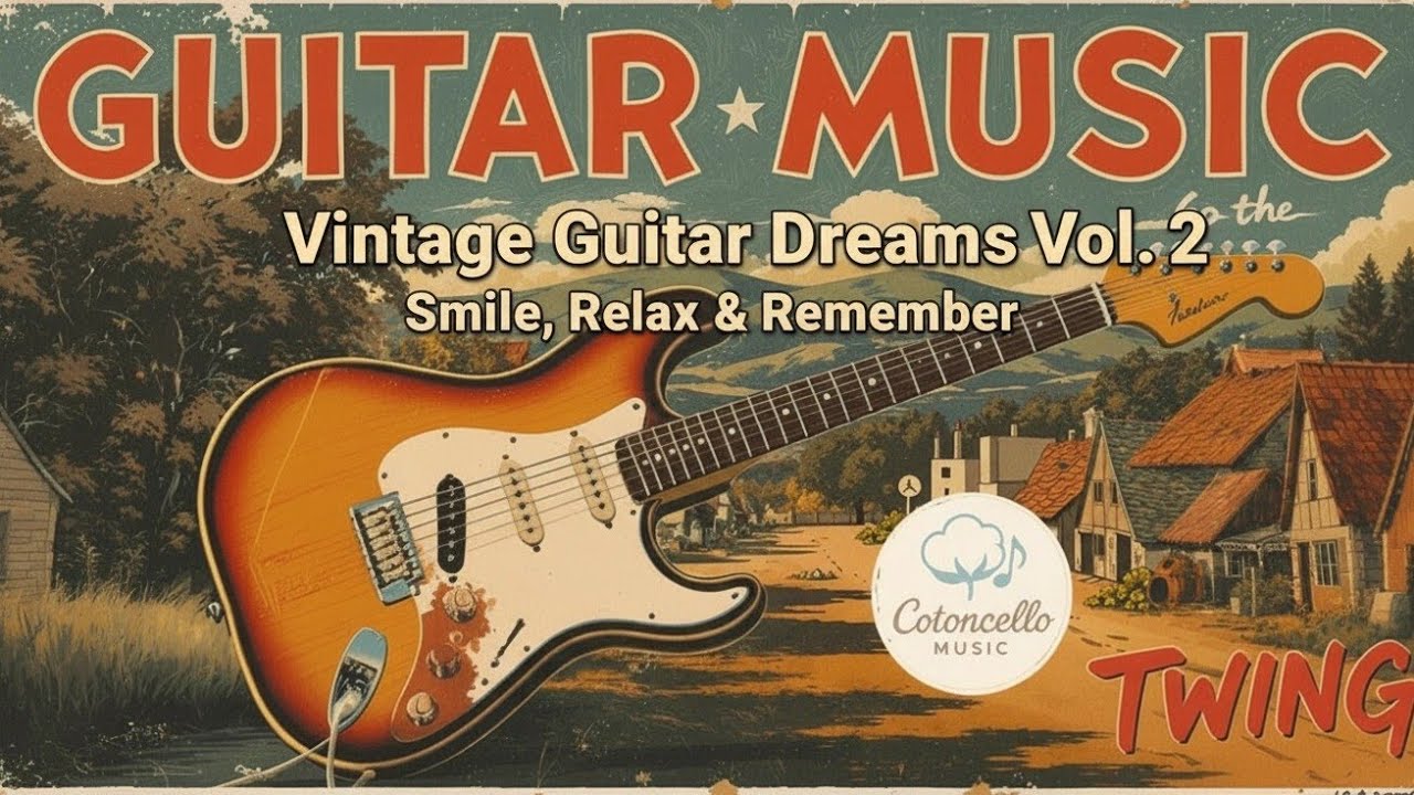 Vintage Guitar Dreams Vol. 2 – Relax with Good Old Guitar Music
