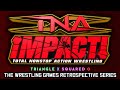 'TNA iMPACT!' Retrospective - Triangle X Squared O.