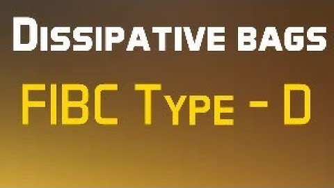 Dissipative Fibc bags TYPE -D