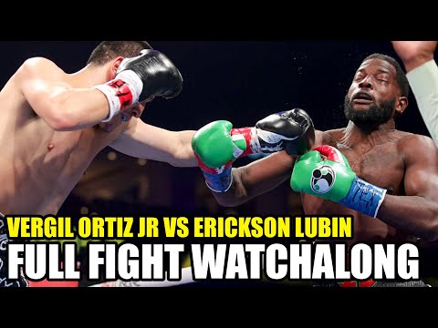 Vergil Ortiz Jr Vs Erickson Lubin • FULL FIGHT WATCHALONG & LIVE COMMENTARY