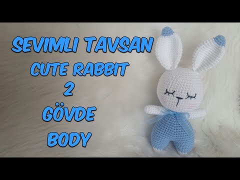 Amigurumi Örgü Oyuncak Tavşan 2 ( Gövde) Amigurumi Crochet  Rabbit 2 (Body)