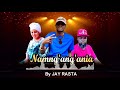 Namng Ang Ania By Jay Rasta