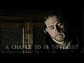 Jax teller  a chance to be different