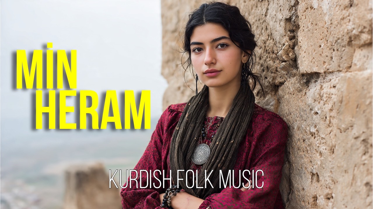 Min Heram | Kurdish Folk Music