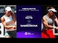 Madison keys vs liudmila samsonova  2024 strasbourg semifinal  wta match highlights