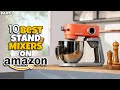 ✅ Top 10 Best Stand Mixers on Amazon for Baking in 2025 🔥