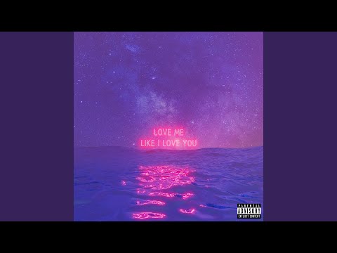 Love Me Like I Love You