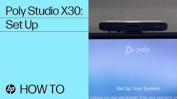 Poly Studio X30: How to Set Up | HP Support