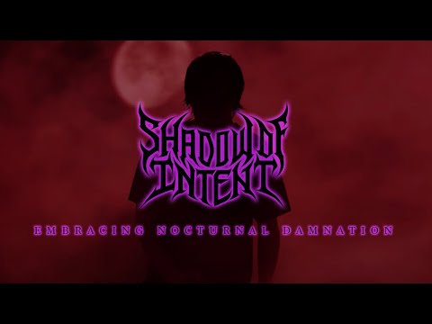 SHADOW OF INTENT - Embracing Nocturnal Damnation (Official Music Video)