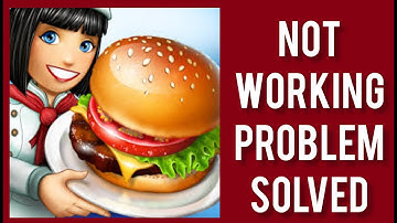 How To Solve Cooking Fever App Not Working(Not Open) Problem|| Rsha26 Solutions