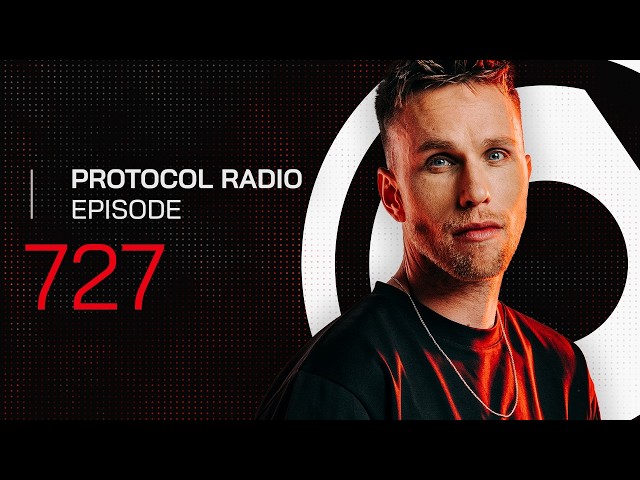 Protocol Radio 727 by Nicky Romero (PRR727)