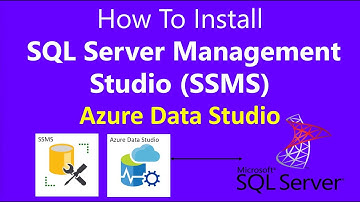 How To Install SQL Server Management Studio (SSMS)| Azure Data Studio