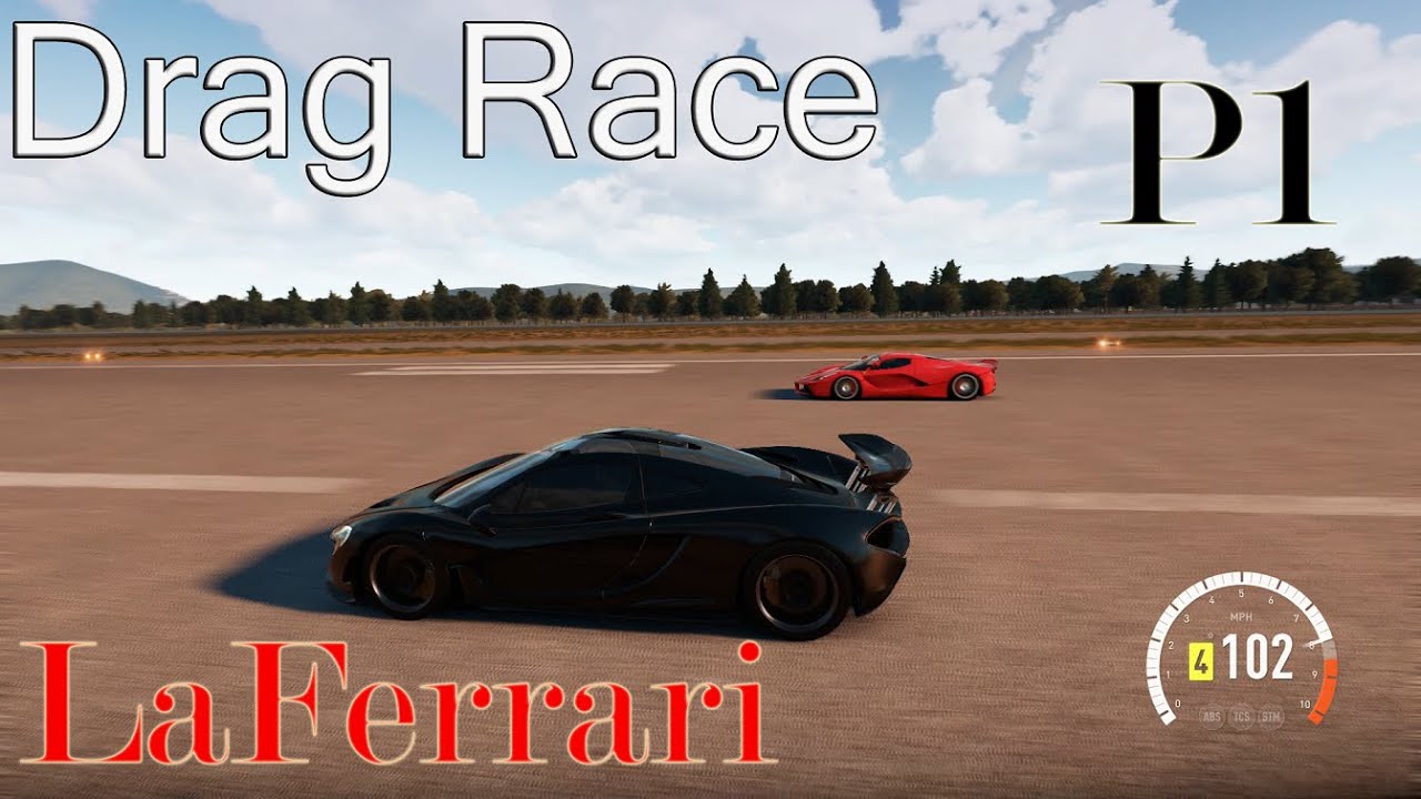 Forza Horizon 2 - DRAG RACE: Mclaren P1 Vs Ferrari LaFerrari