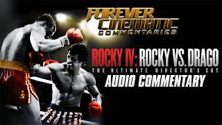 Rocky IV: Rocky vs Drago - Ultimate Director's Cut (1985) - Forever Cinematic Commentary