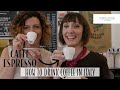 How to Drink Coffee in Italy - Foodie Sisters in Italy