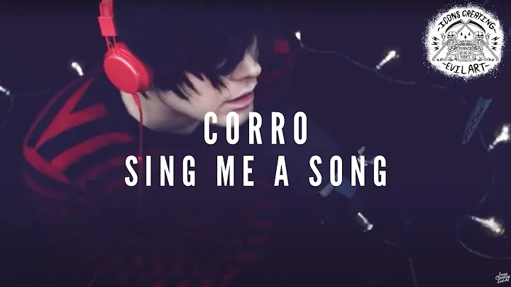 CORRO - Sing Me a Song - Lonely Version (Official ...