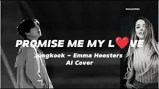 PROMISE ME MY LOVE - CINTANYA AKU Jungkook - Emma Heesters AI Cover