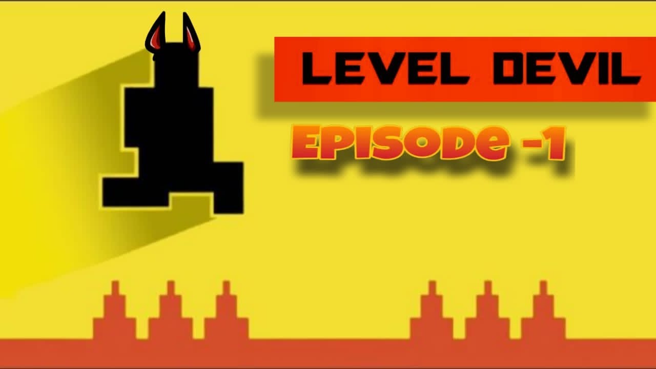 Level devil series || EP-01 ||