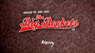 The Big Rockets - Mercy