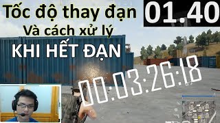 Tốc độ thay đạn, đổi súng và cách xử lý khi hết đạn trong PUBG