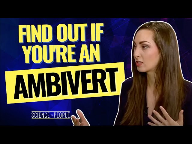 Are you an Ambivert, Introvert, or Extrovert? Learn the science behind your personality class=