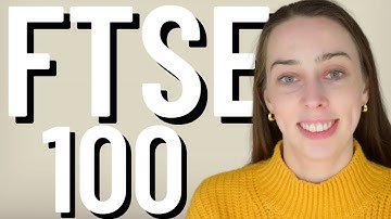 FTSE 100 | Everything You Need To Know Before Investing