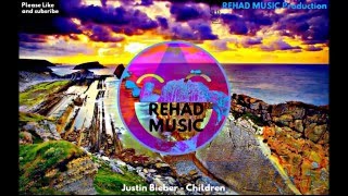 Justin Bieber - Children REHAD Remix