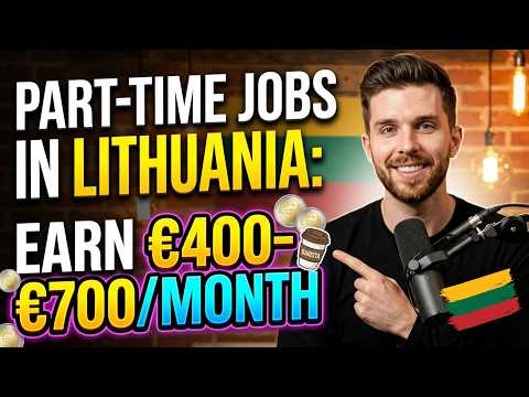 Part-Time Jobs in Lithuania How International Students Earn €400–€700/Month