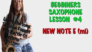 LESSON 4: HOW TO PLAY THE SAXOPHONE FOR  BEGINNERS